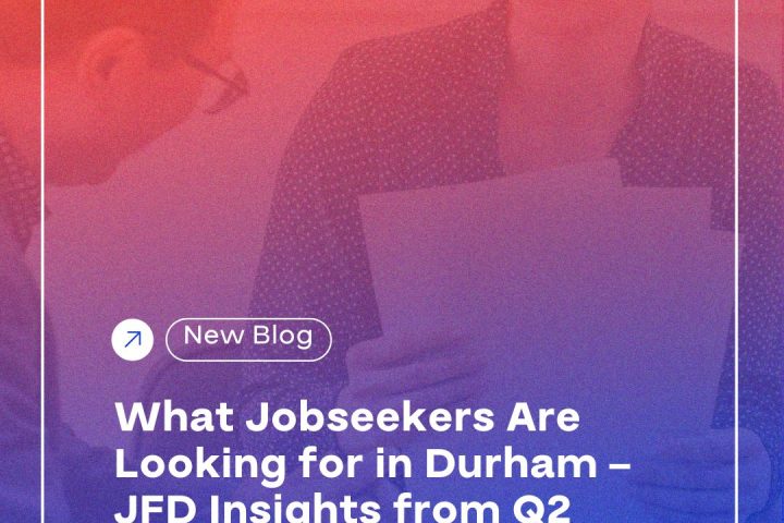 A screenshot of a social media post titled "New Blog What Jobseekers Are Looking for in Durham - JFD Insights from Q2 2025" featuring the website link durhamworkforceauthority.ca/blog. The image includes text, a human face, and elements of graphic design with various fonts and clothing depicted.