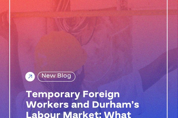 A screenshot of a phone displaying the title "New Blog لأ Temporary Foreign Workers and Durham's Labour Market: What the Data Shows". The text is presented in a modern font with graphic design elements surrounding it.