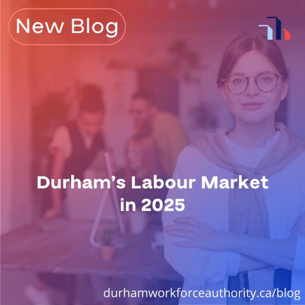 New Blog: Durham’s Labour Market in 2025.
